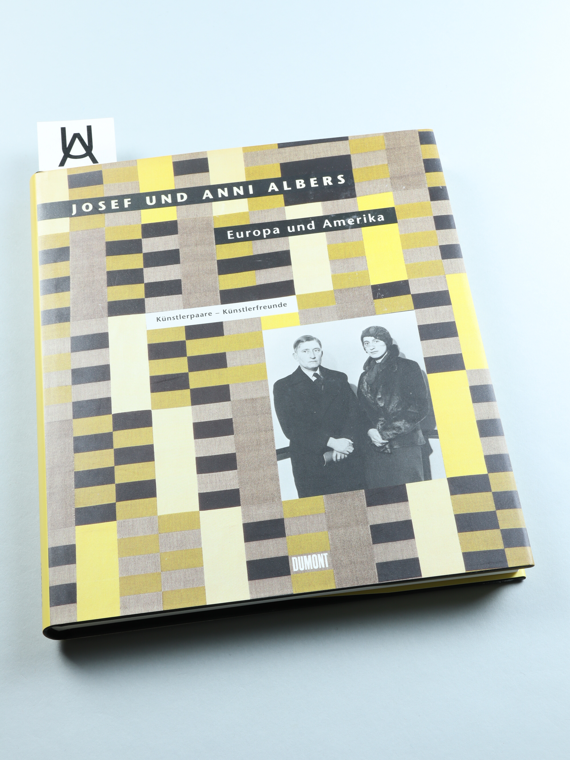 Josef und Anni Albers. Europa und Amerika. - Albers, Josef u. Anni - Josef Helfenstein u. Henriette Mentha (Hg.)