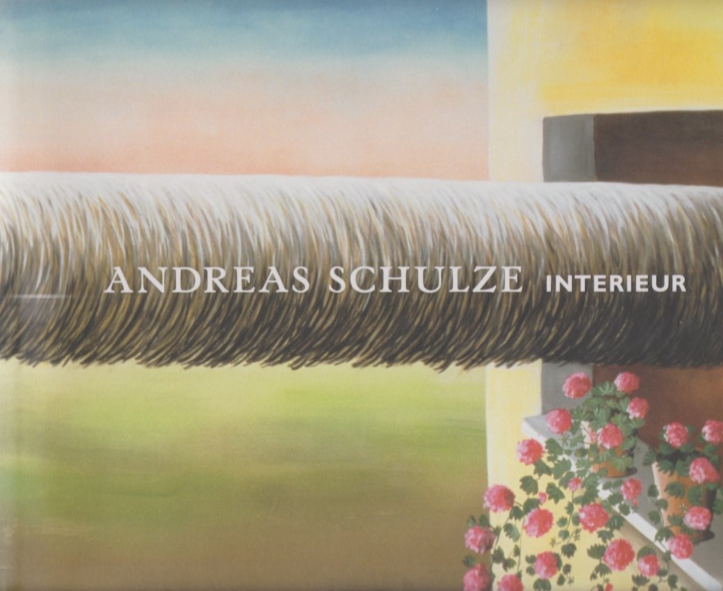 Andreas Schulze: Interieur. Ausstellungskatalog: Sammlung Falckenberg Hamburg, Leopold-Hoesch-Museum & Papaiermuseum Düren. - Falckenberg, Harald, Renate Goldmann und Andreas Schulze