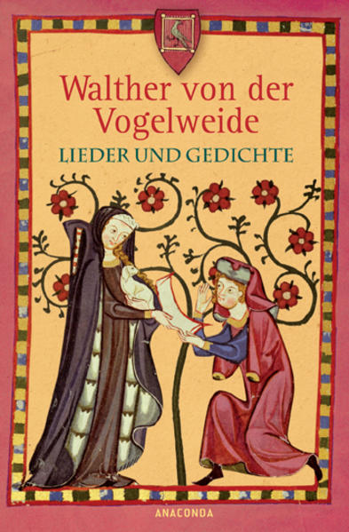 Lieder und Gedichte - Walther, von der Vogelweide