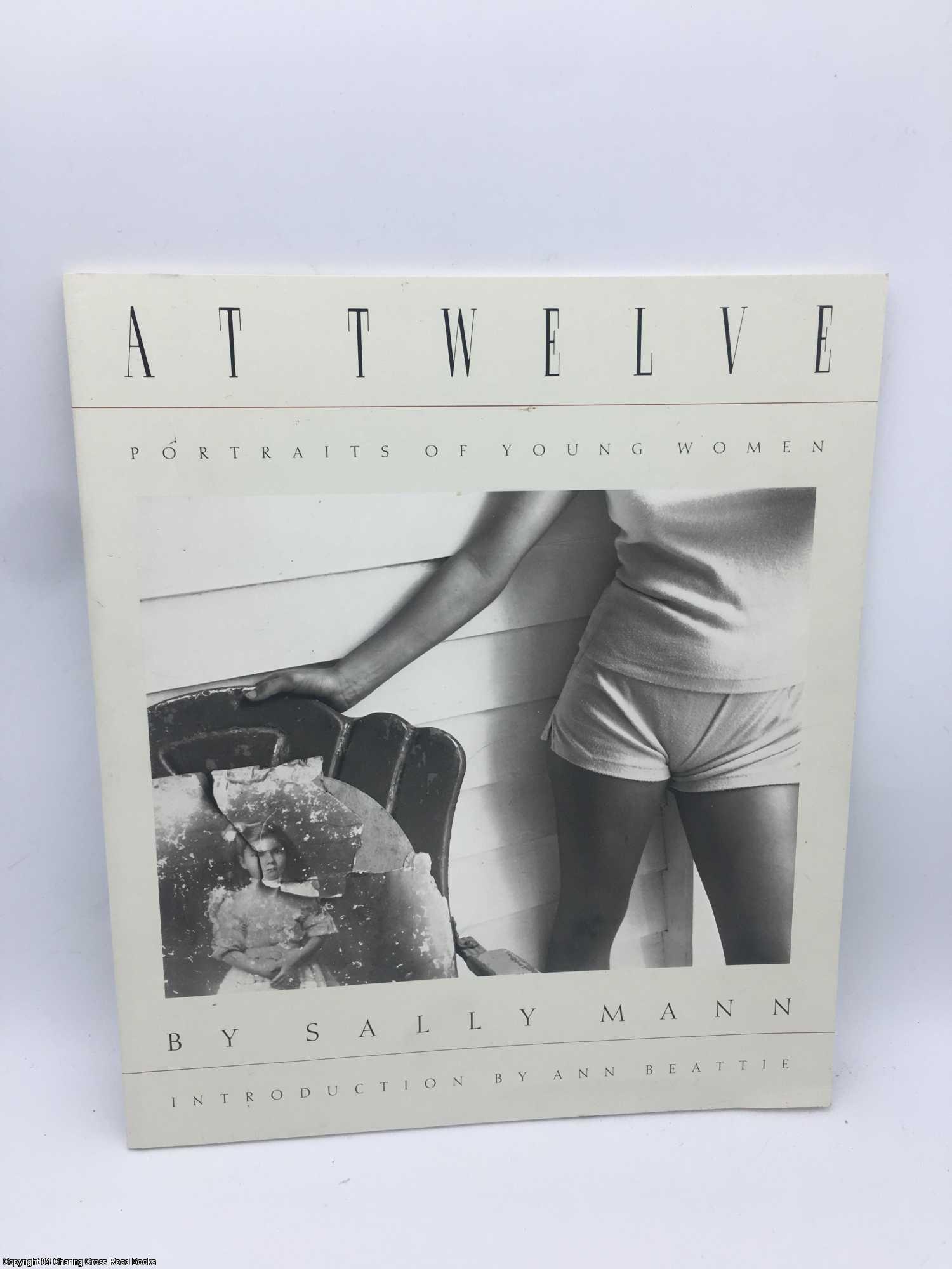 Sally Mann: At Twelve: Portraits of Young Women (New Images Book) - Mann, Sally