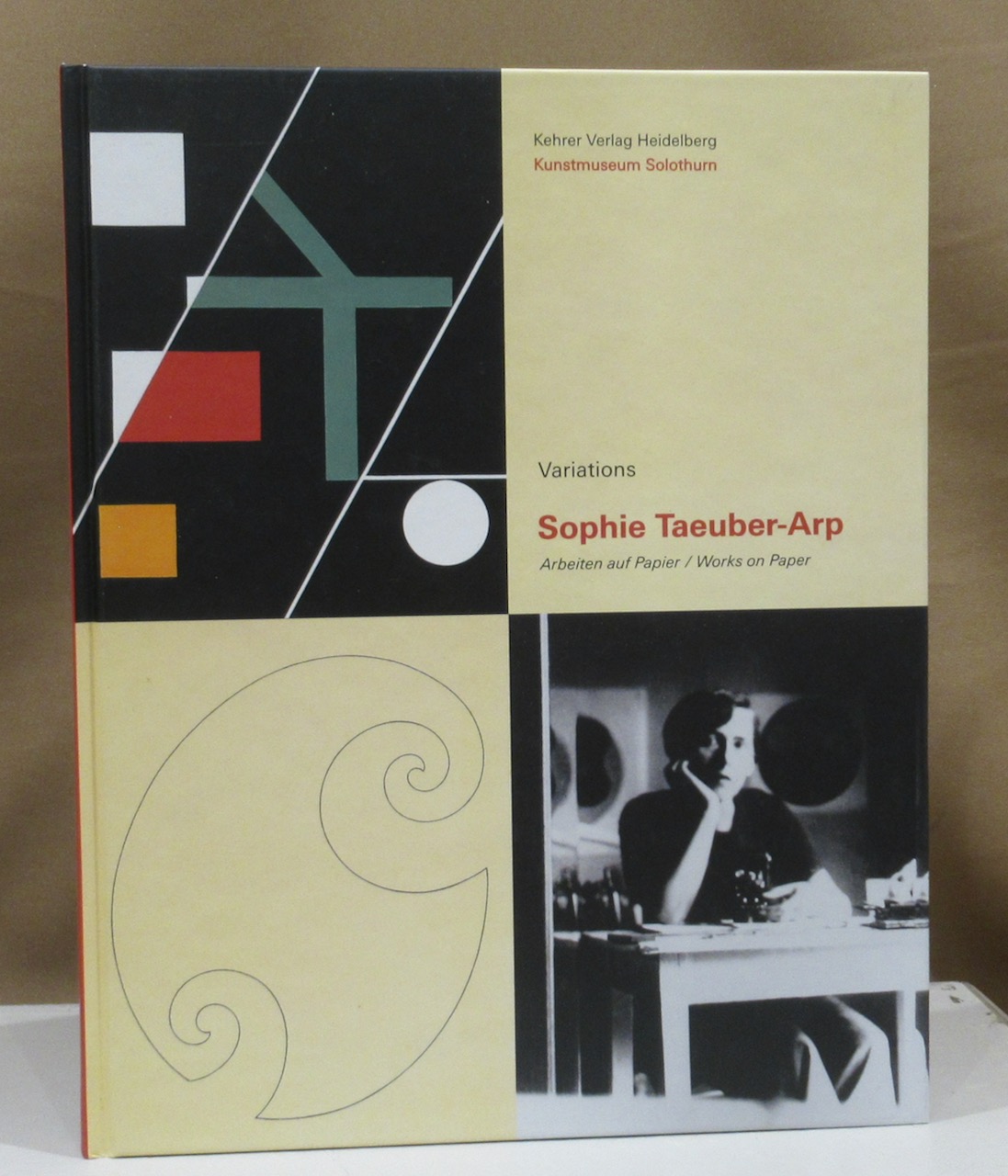 Variations Sophie Taeuber-Arp. Kunstmuseum Solothurn. Arbeiten auf Papier/ Works on paper. - Taeuber-Arp, Sophie - Vögele, Christoph (Hrsg.).