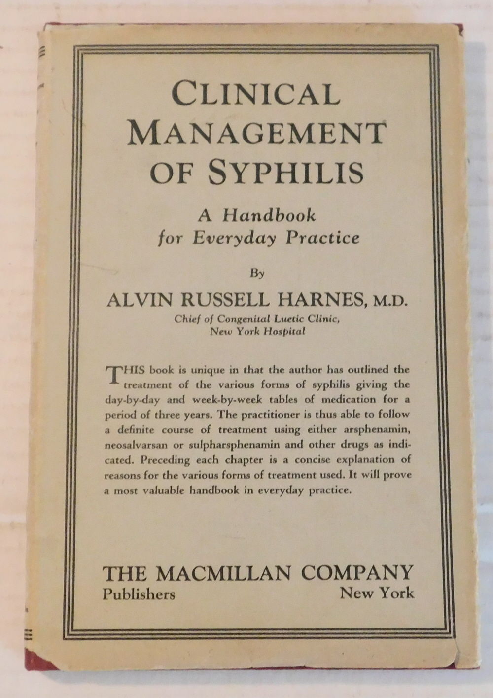 CLINICAL MANAGEMENT OF SYPHILIS. By Alvin Russell Harnes, M.D., Chief