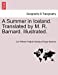 A Summer in Iceland. Translated by M. R. Barnard. Illustrated. [Soft Cover ] - Paijkull, Carl Wilhelm