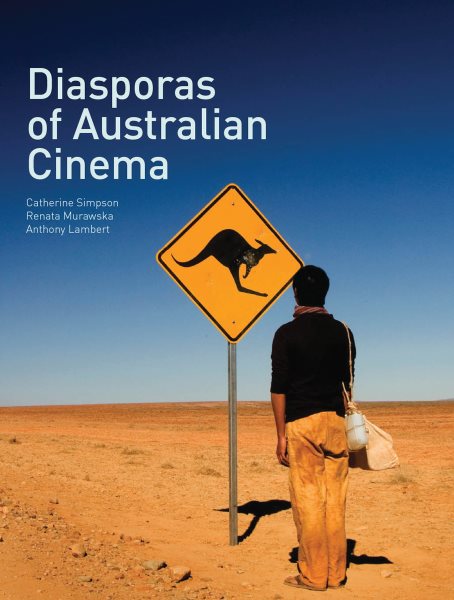 Diasporas of Australian Cinema - Simpson, Catherine (EDT); Murawska, Renata (EDT); Lambert, Anthony (EDT)