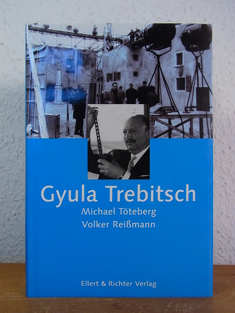Gyula Trebitsch (Hamburger Köpfe) - Töteberg, Michael und Volker Reißmann