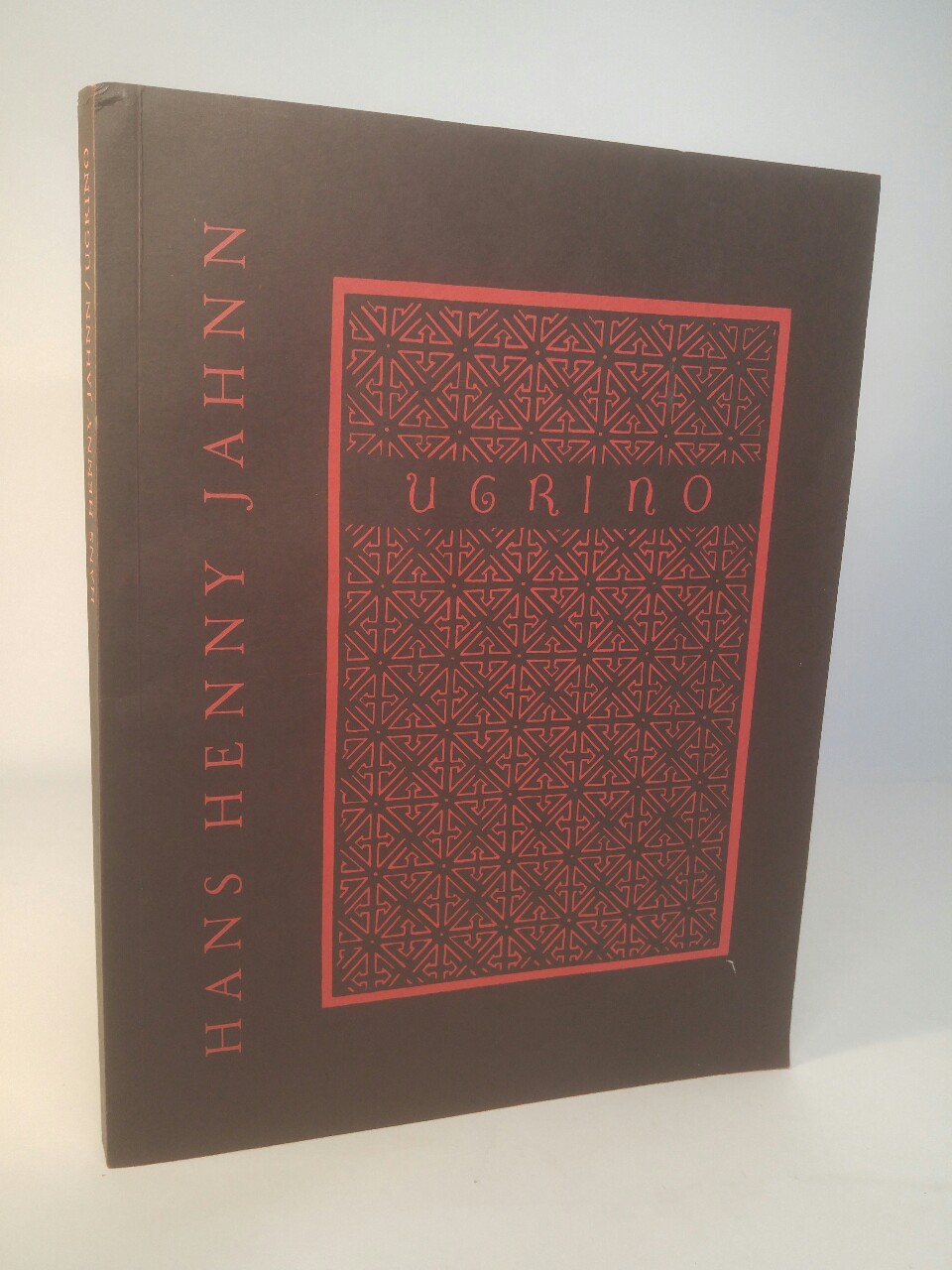 Hans Henny Jahnn: Ugrino Die Geschichte einer Künstler- und Glaubensgemeinschaft.Katalog zur Ausstellung vom 26.9.-9.11.1991 in Hannover - Hengst, Jochen, Heinrich Lewinski und Arne Drews