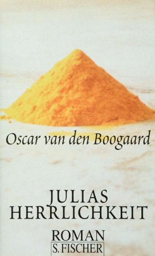 Julias Herrlichkeit - Boogaard, Oscar van den