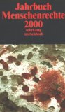 Jahrbuch der Menschenrechte 2000. Suhrkamp-Taschenbuch 3065. In Verbindung mit deutsche Sektion von amnesty international, Ludwig-Boltzmann-Institut für Menschenrechte (Wien), Institut für Entwicklung und Frieden (Duisburg). - von Arnim, Gabriele (Hrsg.) und u. a. Hrsg.