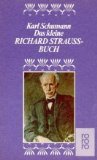 Das kleine Richard Strauss-Buch. rororo 4711. - Schumann, Karl