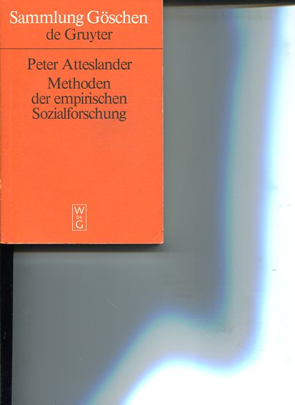 Methoden der empirischen Sozialforschung. Sammlung Göschen 2100. - Atteslander, Peter
