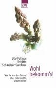 Wohl bekomm's! - Was Sie vor dem Einkauf über Lebensmittel wissen sollten. KiWi 632, Paperback. - Pollmer, Udo und Brigitte Schmelzer-Sandtner