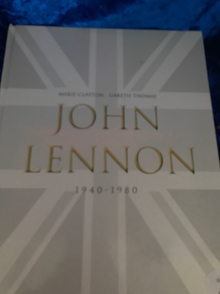 John Lennon : 1940 - 1980. zsgest. von Marie Clayton und Gareth Thomas. [Übers.: Kathrin Jurgenowski] - Clayton, Marie (Herausgeber)