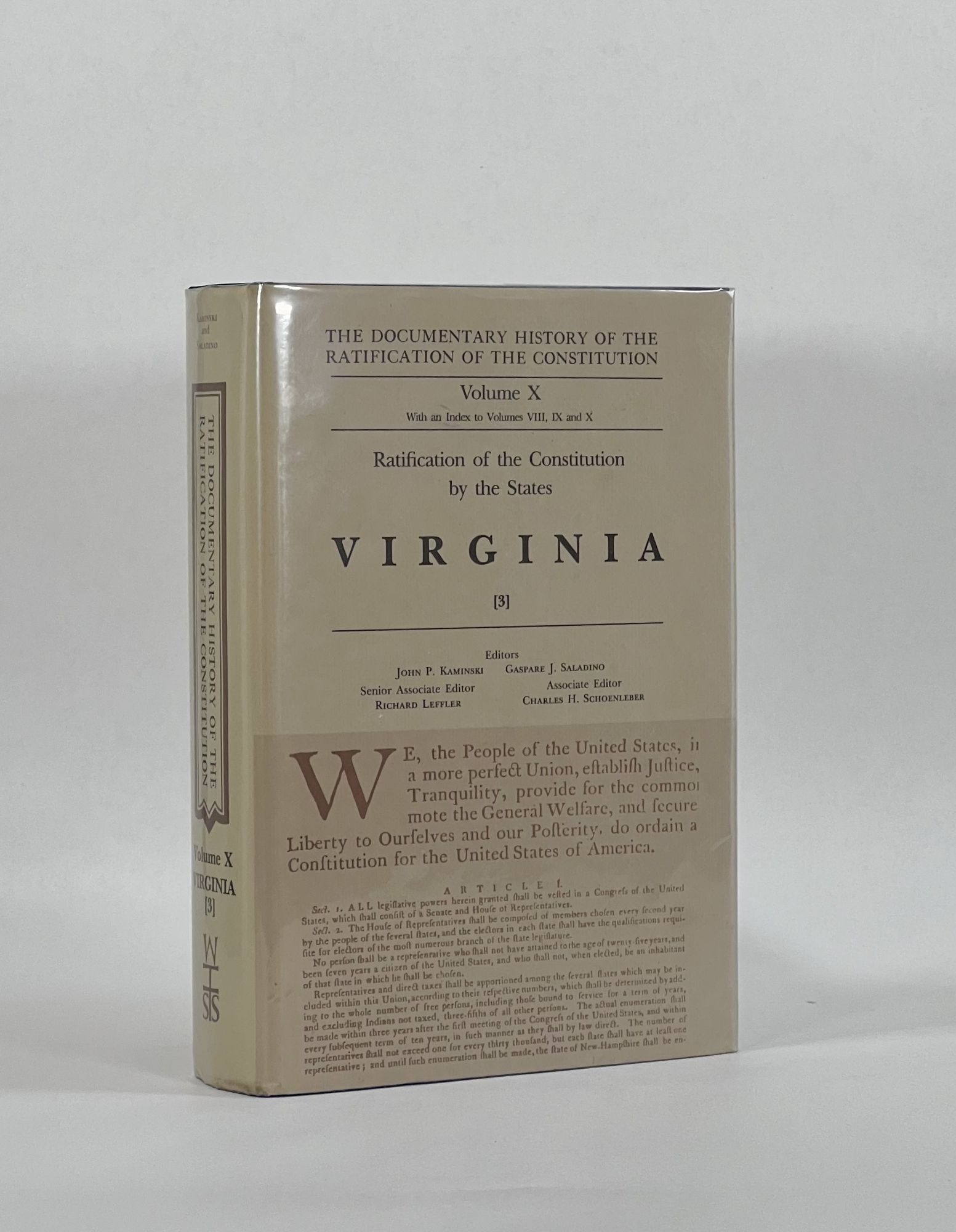 THE DOCUMENTARY HISTORY OF THE RATIFICATION OF THE CONSTITUTION -- VOLUME X: RATIFICATION OF THE CONSTITUTION BY THE STATES: VIRGINIA (3) - Kaminski, John P. and Gaspare J. Saladino (editors)