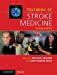 Textbook of Stroke Medicine [Hardcover ]