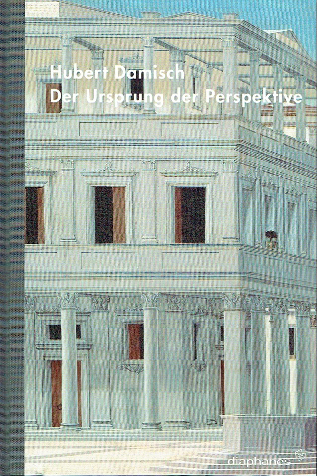 Der Ursprung der Perspektive - Hubert Damisch / Editor: Bernhard Siegert /