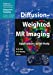 Diffusion-Weighted MR Imaging: Applications in the Body (Medical Radiology) [Hardcover ]