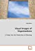 Visual Images of Organizations: A Study into the Production of Meaning [Soft Cover ] - Belova, Olga