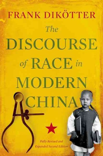 Discourse of Race in Modern China - Dikötter, Frank