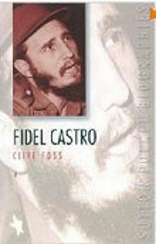 Fidel Castro (Paperback) - Clive Foss