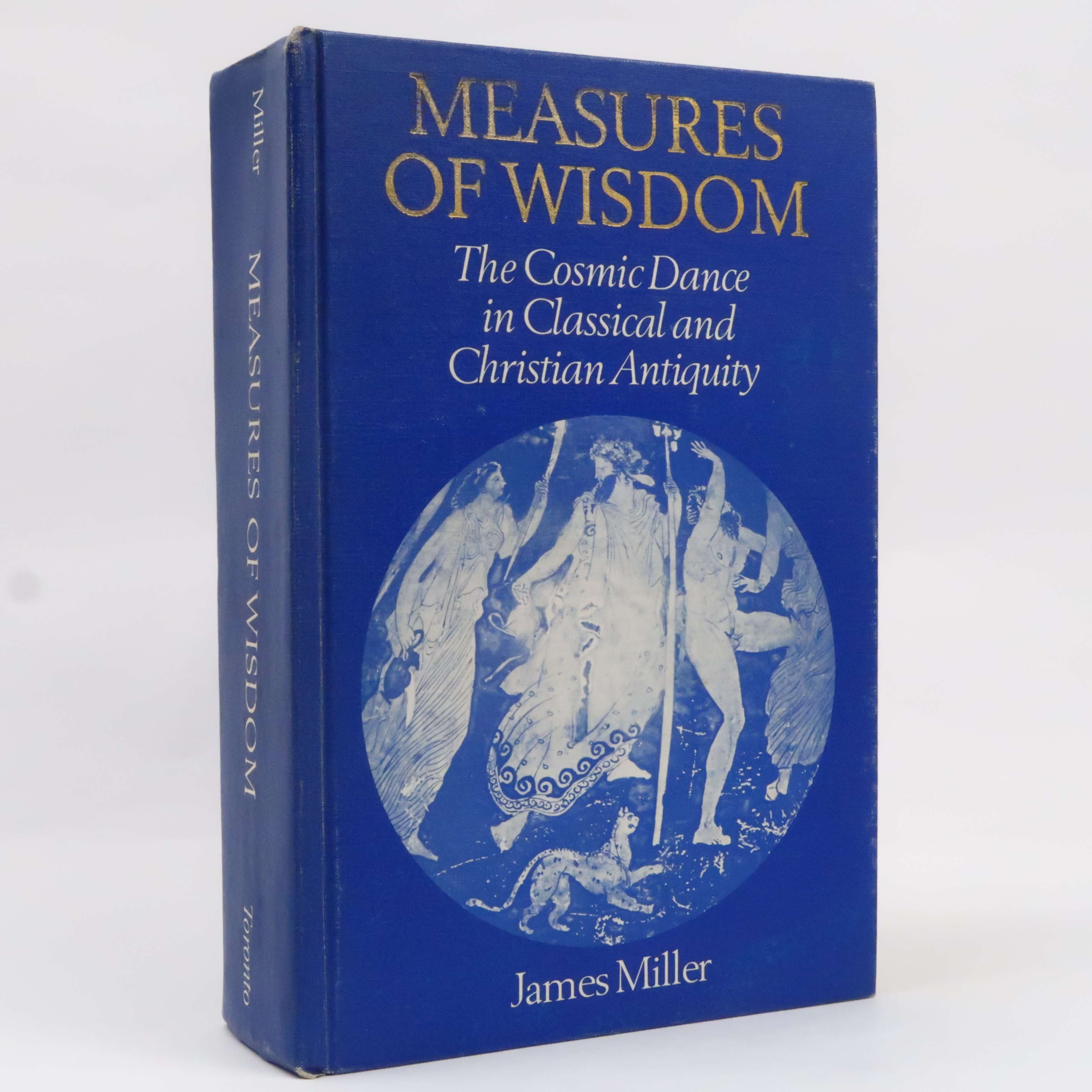 Measures of Wisdom: The Cosmic Dance in Classical and. by James L Miller - Miller, James L.