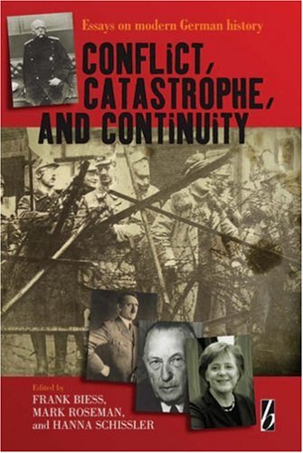 Conflict, Catastrophe and Continuity: Essays on Modern German History [Hardcover ]