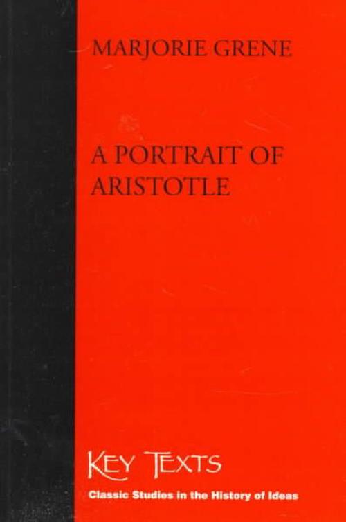 A Portrait of Aristotle, 1967 Edition (Paperback) - Marjorie Grene