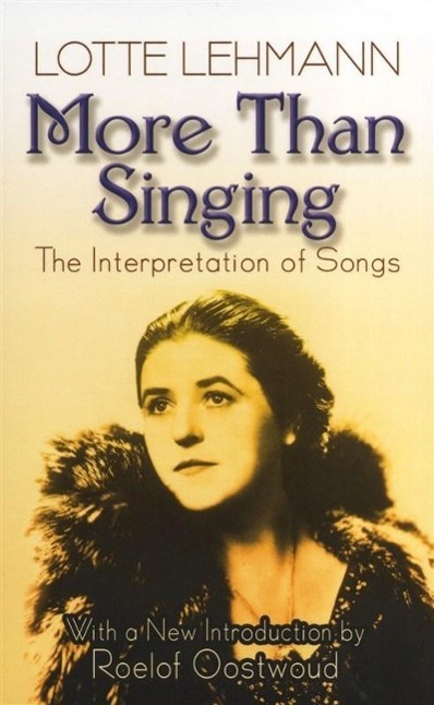 More Than Singing: The Interpretation of Songs - Lehmann, Lotte