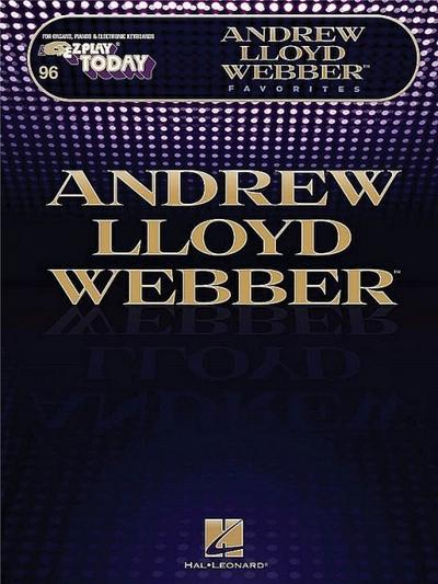 Andrew Lloyd Webber Favorites: E-Z Play Today Volume 246 - Andrew Lloyd Webber