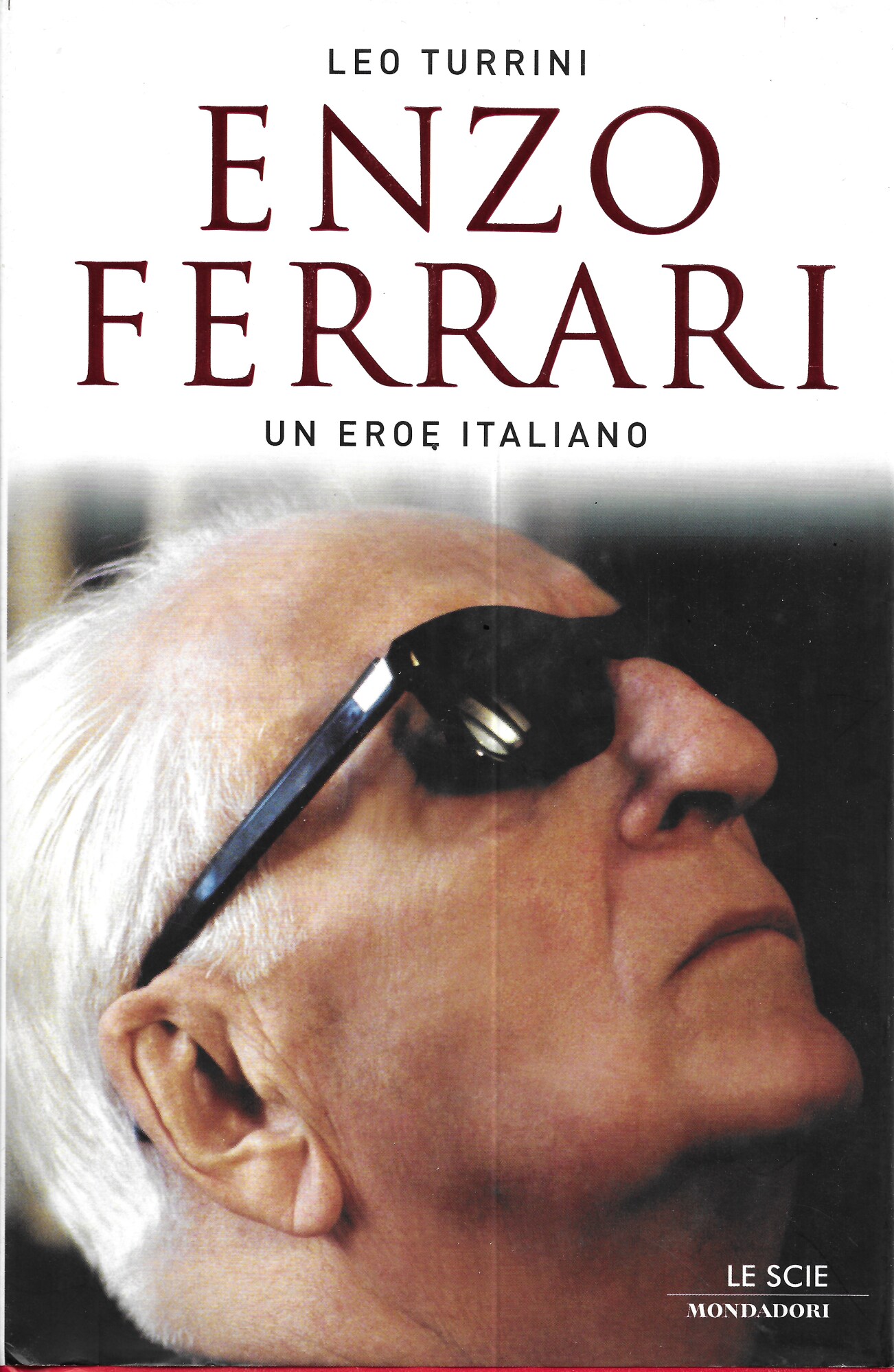 Enzo Ferrari. Un eroe italiano - Turrini, Leo