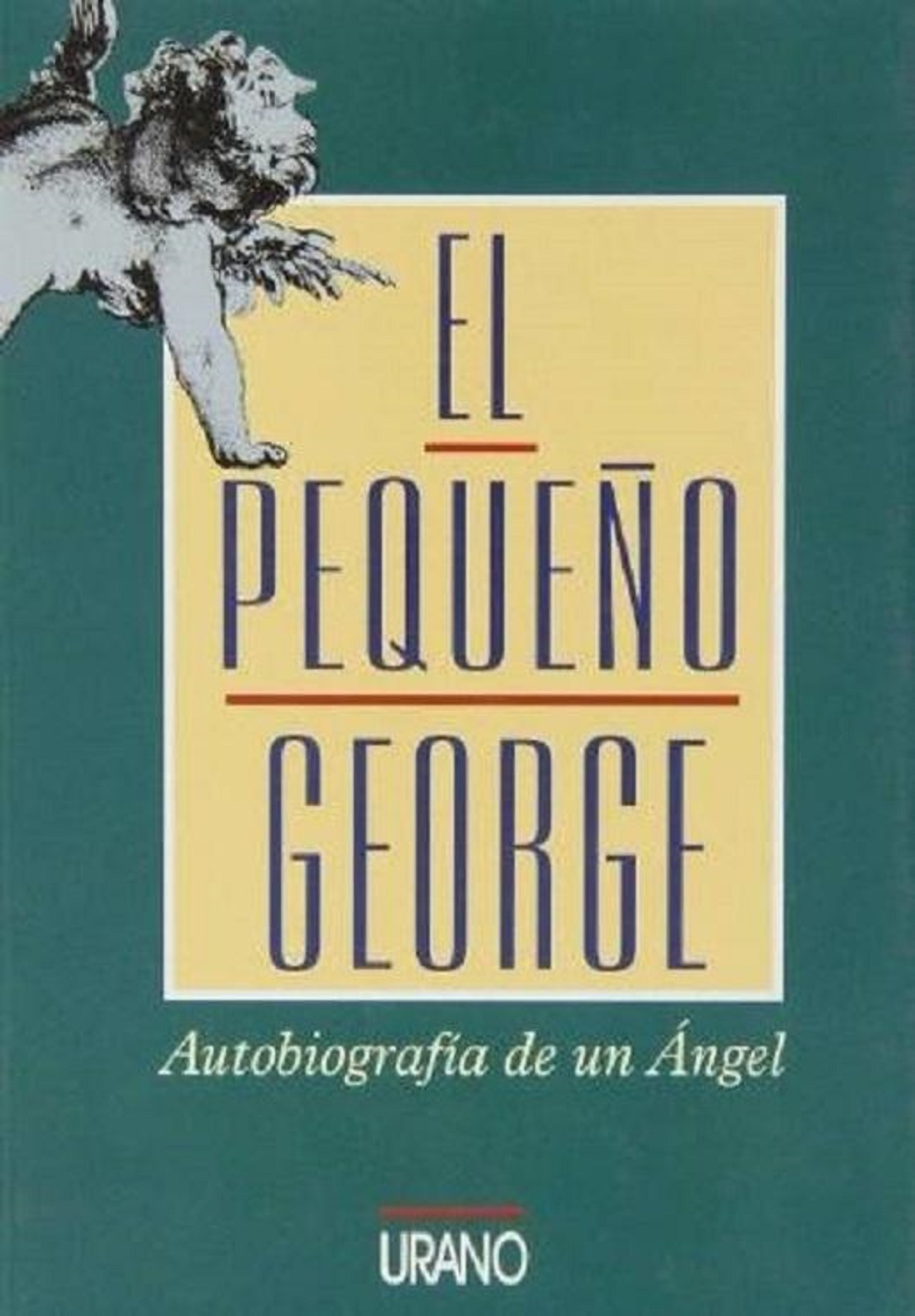 El Pequeño George: Autobiografía De Un Ángel (Spanish Edition) - James Jennings