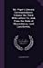 Mr. Pope's Literary Correspondence. Volume the Third. with Letters To, And, from the Duke of Shrewsberry, Lord Lansdowne, [Hardcover ] - Pope, Alexander