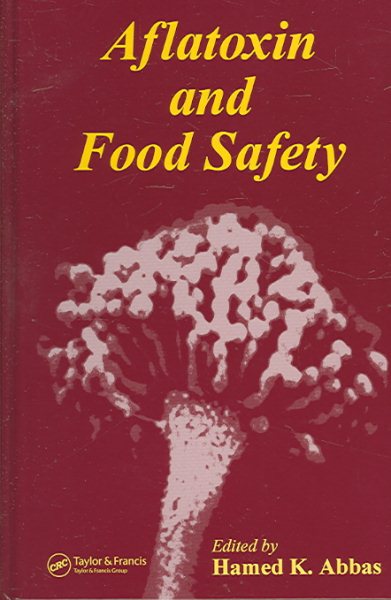 Aflatoxin And Food Safety - Abbas, Hamed K. (EDT)