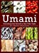 Umami: Unlocking the Secrets of the Fifth Taste (Arts and Traditions of the Table: Perspectives on Culinary History) [Hardcover ] - Mouritsen, Ole