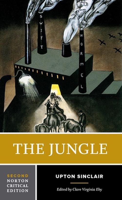 The Jungle: An Authoritative Text, Contexts and Backgrounds, Criticism (Paperback) - Upton Sinclair