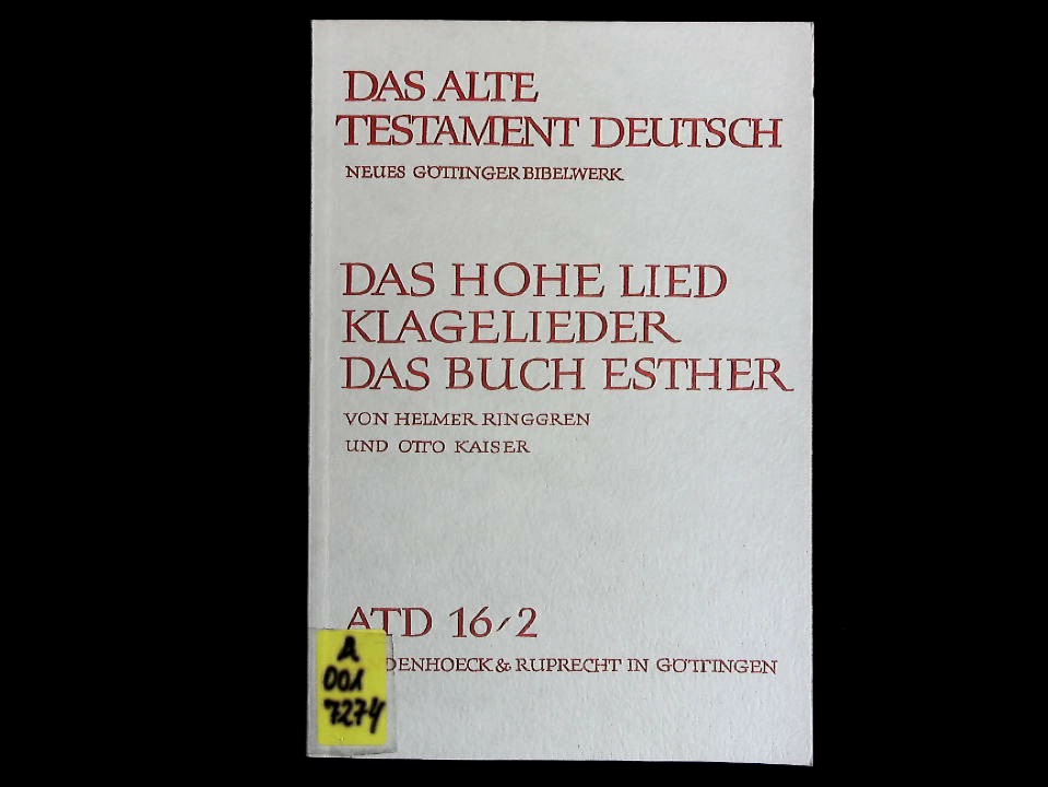 Das Hohe Lied /Klagelieder /Das Buch Esther. Das Alte Testament Deutsch. Göttinger Bibelwerk, Band 16 / 2. - Ringgren, Helmer und Otto Kaiser