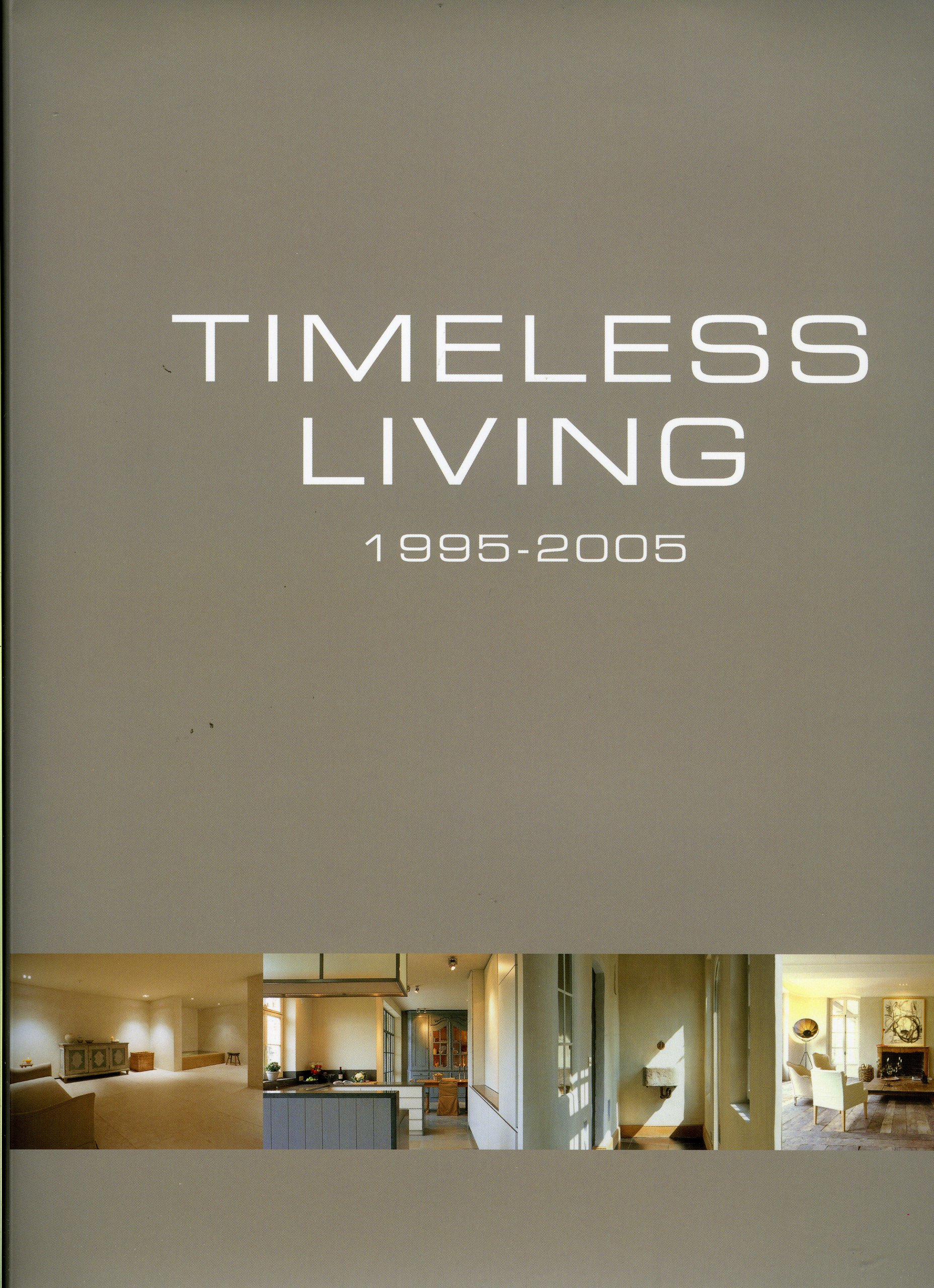 Timeless living 1995-2005 - Pauwels, Wim