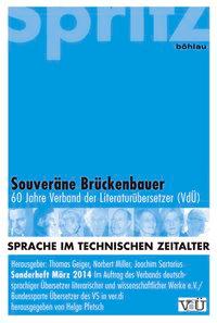 Sprache im technischen Zeitalter - Sonderheft 2014. Souveraene Brückenbauer - Miller, Norbert|Satorius, Joachim|Pfetsch, Helga|Höllerer, Walter