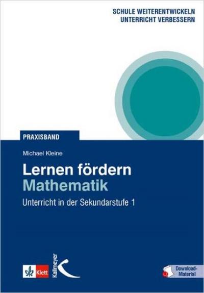 Lernen fördern - Mathematik, m. 1 Beilage : Unterricht in der Sekundarstufe I. Mit Online-Zugang - Michael Kleine