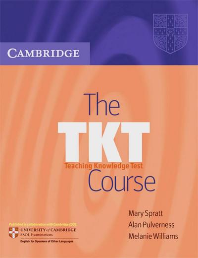 The TKT Course : TKT (Teaching Knowledge Test). Student's Book - Mary Spratt