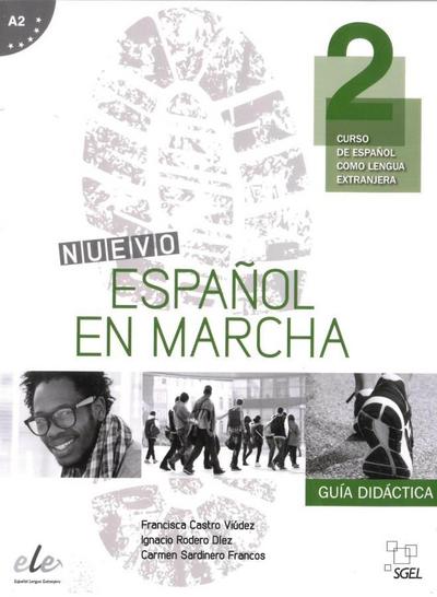 Nuevo Español en marcha 2 : Curso de español como lengua extranjera / Lehrerhandbuch - Francisca Castro Viúdez