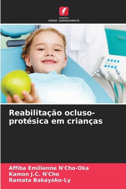 Reabilitação ocluso-protésica em crianças - Affiba Emilienne N'Cho-Oka