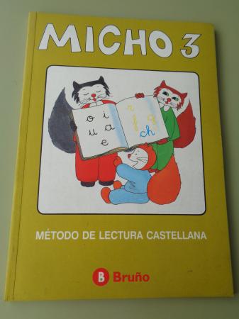 MICHO 3. Método de lectura castellana (Ed. Bruño) de Viana, Mercè  Profusamente ilustrado en color por Estrella Fages.: (1992) -.