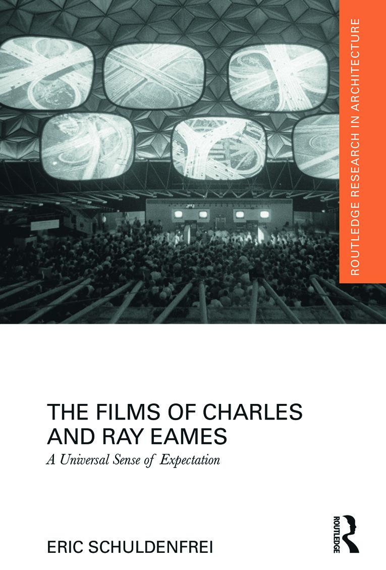 The Films of Charles and Ray Eames - Eric Schuldenfrei (University of Hong Kong)