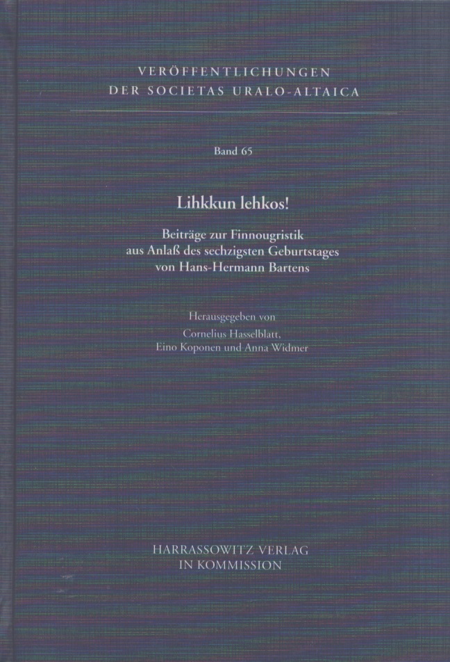 Lihkkun lehkos! : Beiträge zur Finnougristik aus Anlass des sechzigsten Geburtstages von Hans-Hermann Bartens - Cornelius Hasselblatt ; Eino Koponen ; Anna Widmer (eds.)