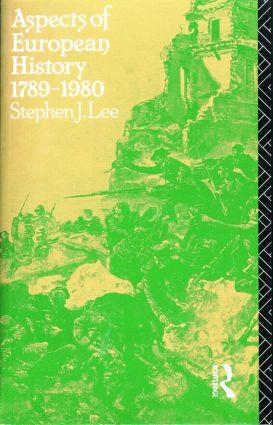 Lee, S: Aspects of European History 1789-1980 - Stephen J. Lee