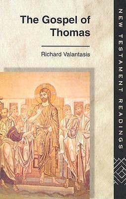 Valantasis, R: Gospel of Thomas - Richard Valantasis