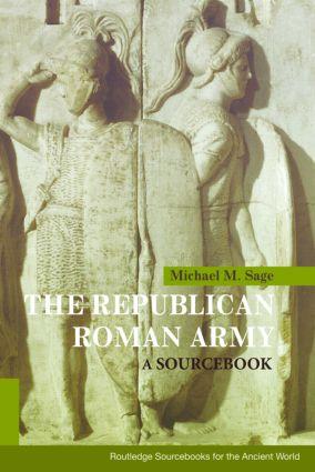 Sage, M: The Republican Roman Army - Michael M. Sage (University of Cincinnati, USA)