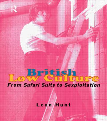 Chq, L: British Low Culture - Leon Hunt Unpr Chq|Leon Hunt