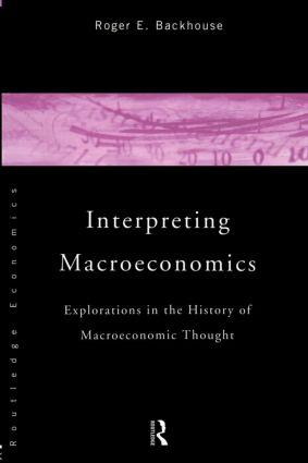 Backhouse, R: Interpreting Macroeconomics - Roger E. Backhouse