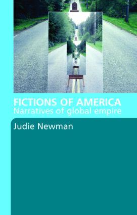 Newman, J: Fictions of America - Judie Newman (University of Nottingham, UK)